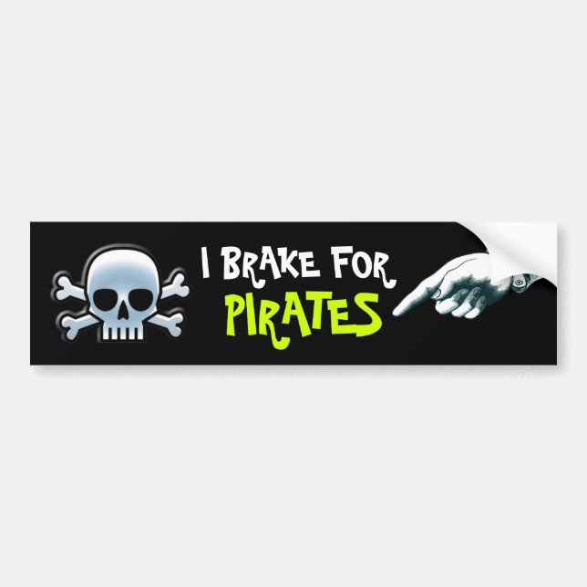 "I Brake For Pirates" Bumper Sticker (Front)