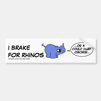 I BRAKE FOR RHINOS... BUMPER STICKER
