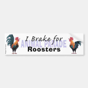 I Brake for Roosters Bumper Sticker