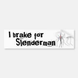 I Brake For Slenderman Bumper Sticker