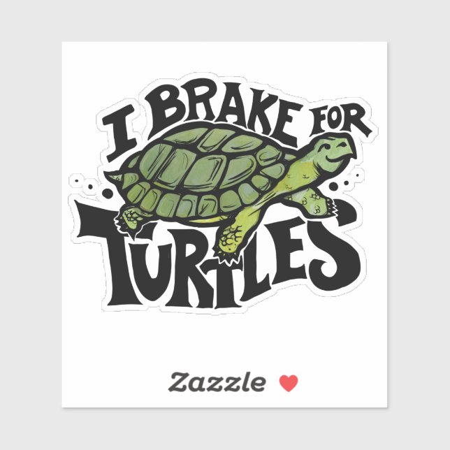 I Brake for Turtles (Sheet)