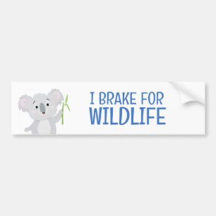 I Brake for Wildlife Grey Koala Bear Australia  Bumper Sticker