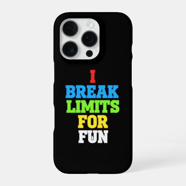 I break limits for fun iPhone case (Back)