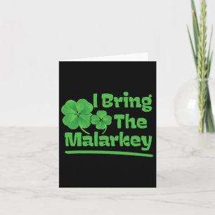 I Bring The Shenanigans Funny St Patricks Day  Card