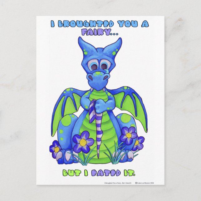 I Broughted You a Fairy, But I Eated It Postcard (Front)