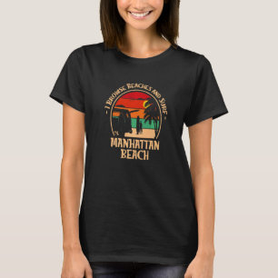 I Browse Beaches And Surf California  5 T-Shirt