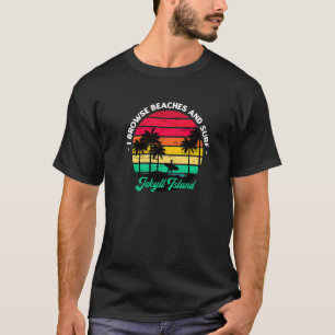 I Browse Beaches And Surf Jekyll Island Surfing Ge T-Shirt