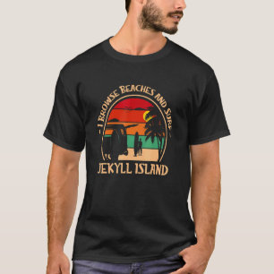 I Browse Beaches And Surf Jekyll Island Surfing Ge T-Shirt