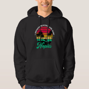 I Browse Beaches And Surf Naples Surfing Florida S Hoodie