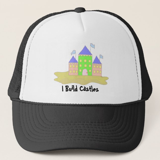 I Build Castles Trucker Hat (Front)