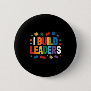 I Build Leaders Bricks Building Blocks Teacher Bri 6 Cm Round Badge