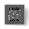 I Build Robots