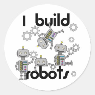 I Build Robots Classic Round Sticker