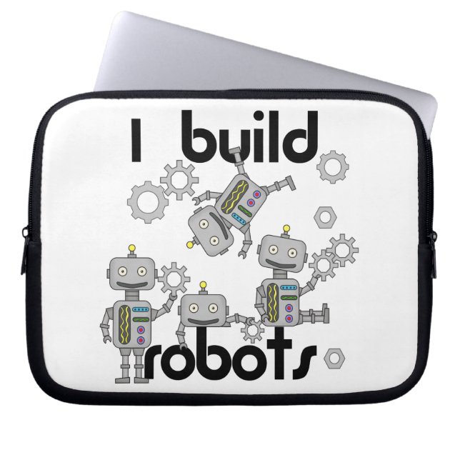 I Build Robots Laptop Sleeve (Front)