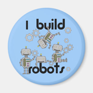 I Build Robots Magnet
