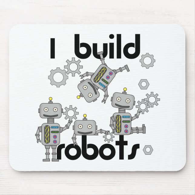 I Build Robots Mouse Pad (Front)
