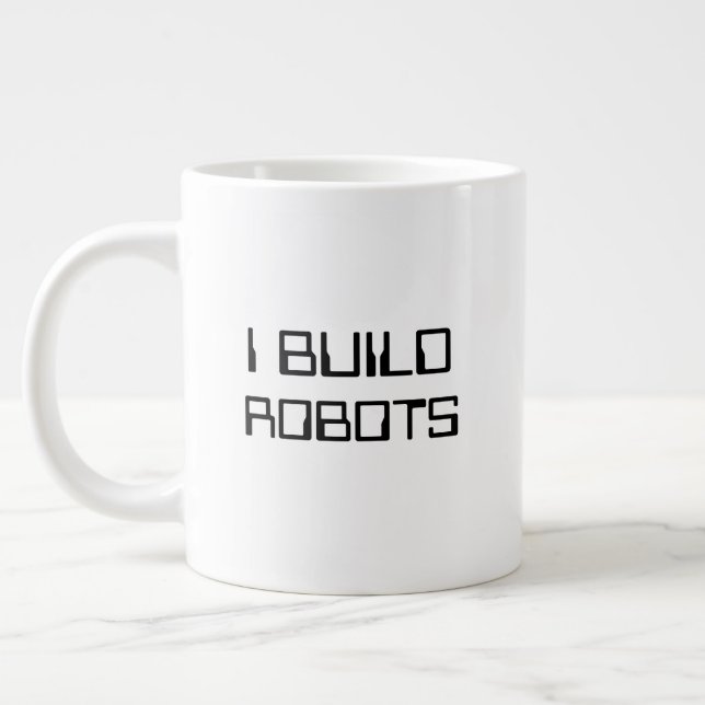 I Build Robots Mug (Left)
