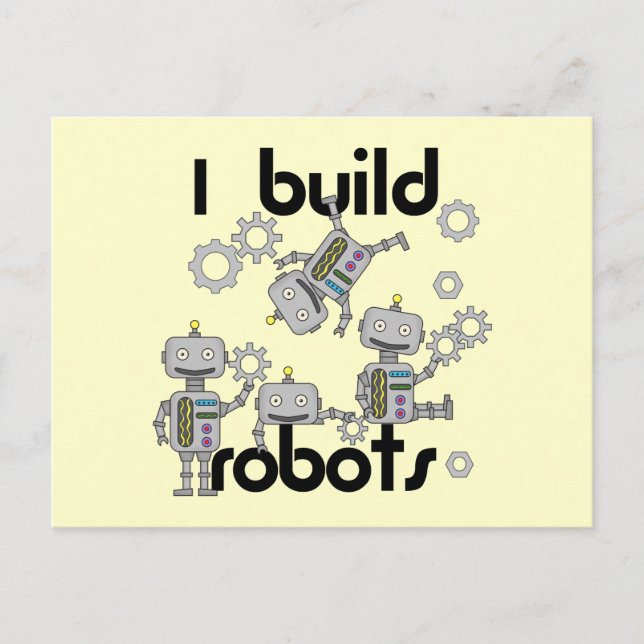 I Build Robots Postcard (Front)