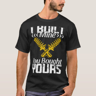 I Built Mine You Bought Yours Tuning Classic V8 C T-Shirt