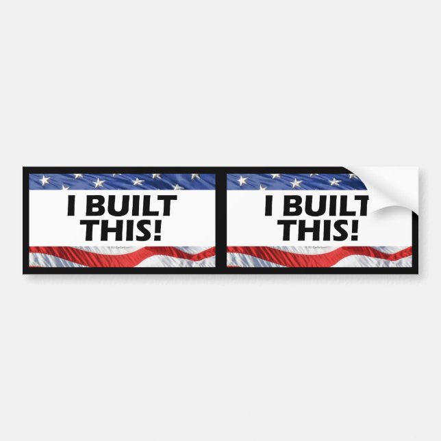 I Built This! Outdoor Decal or (Front)