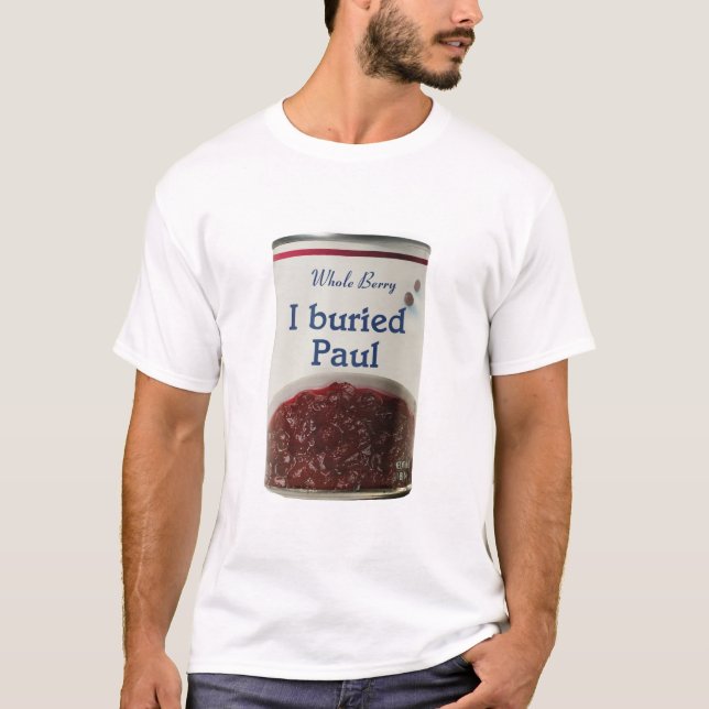I Buried Paul tee shirt (Front)