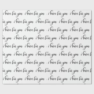 I burn for you wrapping paper