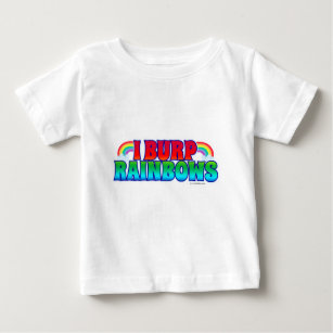 I Burp Rainbows Funny Infant Quote Art Baby T-Shirt