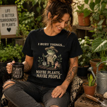 I Bury Things, Maybe Plants.... Maybe People