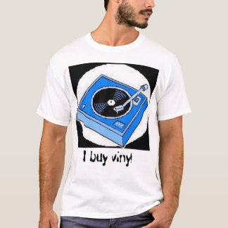 I buy vinyl T-Shirt