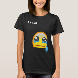 I caca Cute I Cry Awesome T-Shirt