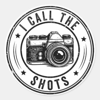 I Call The Shots Camera Funny Photographer Classic Round Sticker
