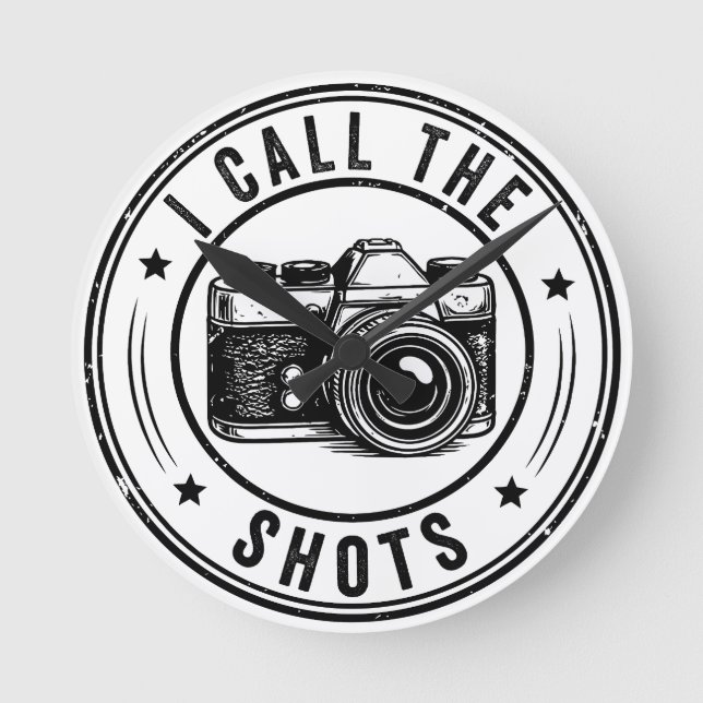 I Call The Shots Camera Funny Photographer Round Clock (Front)
