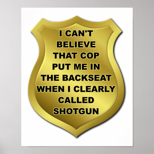 I Called Shotgun Funny Poster (Front)