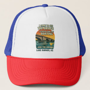 I came doe the Bridge, stayed for the Drinks Trucker Hat