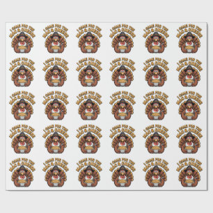 i Came For The Mac And Cheese Thanksgiving Turkey Wrapping Paper