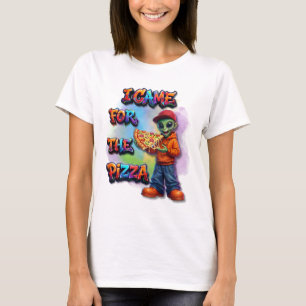 I Came For The Pizza Funny Alien Food Design T-Shirt