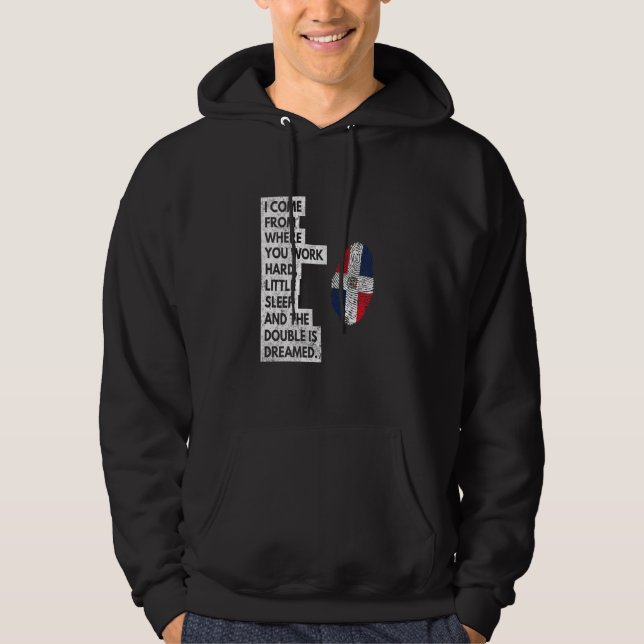 I Came From You Work Hard Hoodie (Front)