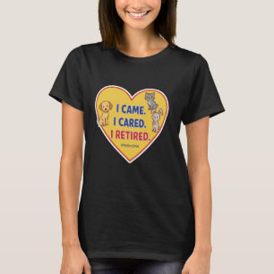 I Came I Cared I Retired Vet Veterinarian Veterina T-Shirt