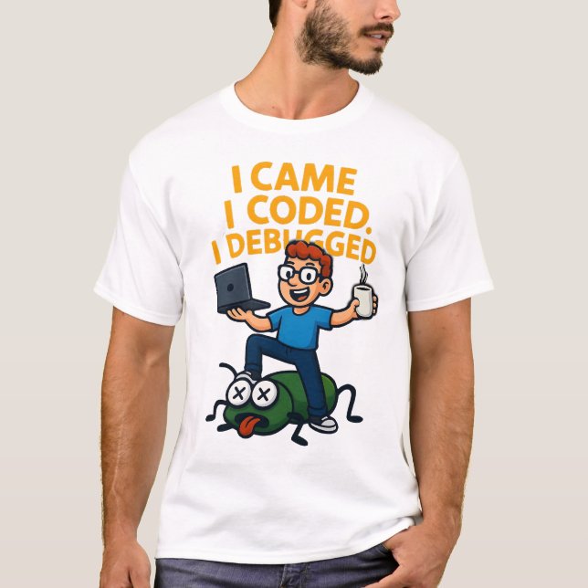 I Came I Coded I Debugged Funny Programmer T-Shirt (Front)