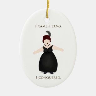 "I Came, I Sang, I Conquered" Personalised Music Ceramic Ornament