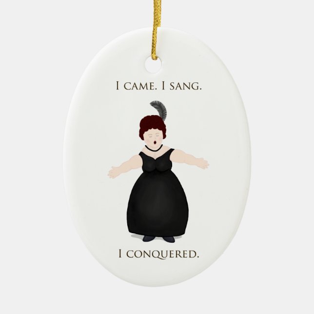 "I Came, I Sang, I Conquered" Personalised Music Ceramic Ornament (Front)