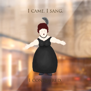 "I Came, I Sang, I Conquered" Vocalist Singer