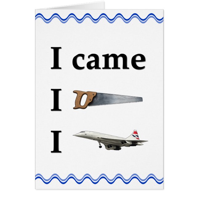 I Came, I Saw, I… (Front)