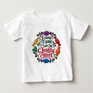 I Came, I Saw, I Ate the Quality Street Christmas Baby T-Shirt