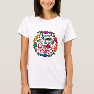I Came, I Saw, I Ate the Quality Street Christmas T-Shirt