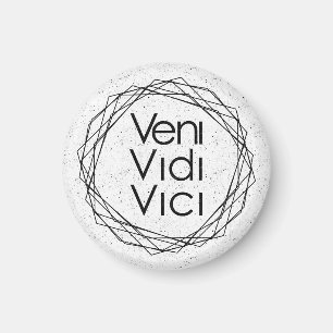 I Came, I Saw, I Conquered "Veni, Vidi, Vici" Magnet