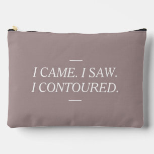 I Came I Saw I Contoured Makeup Pouch