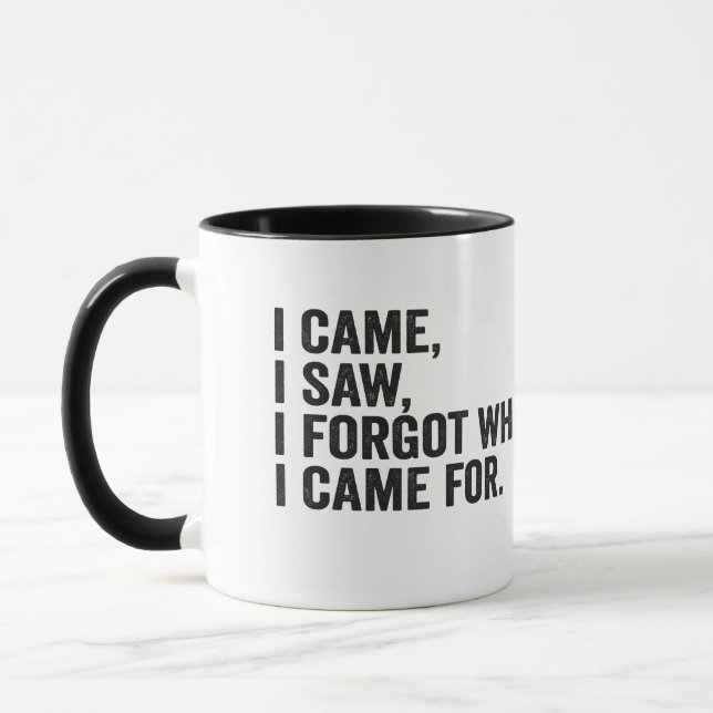 I Came I Saw I Forgot what i Came For Funny Adhd  Mug (Left)