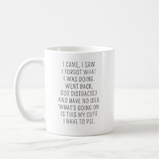 I Came I Saw I Forgot What I Was Doing Mug, Grandm Coffee Mug