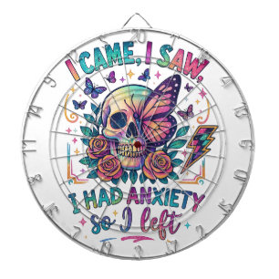 I Came I Saw I Had Anxiety...  Dartboard